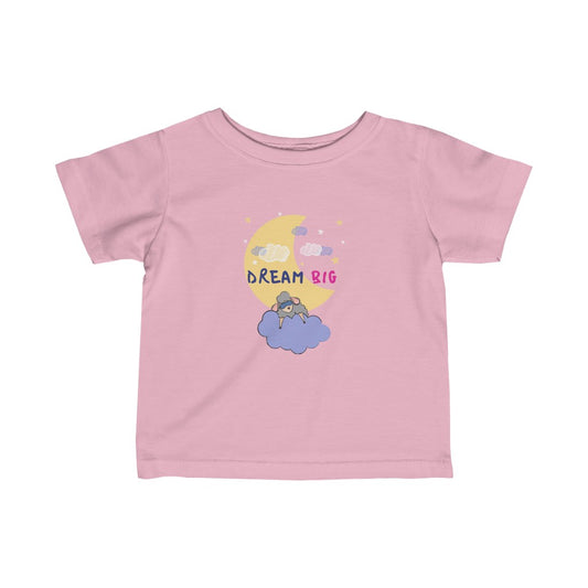Dream Big - Infant T-shirt