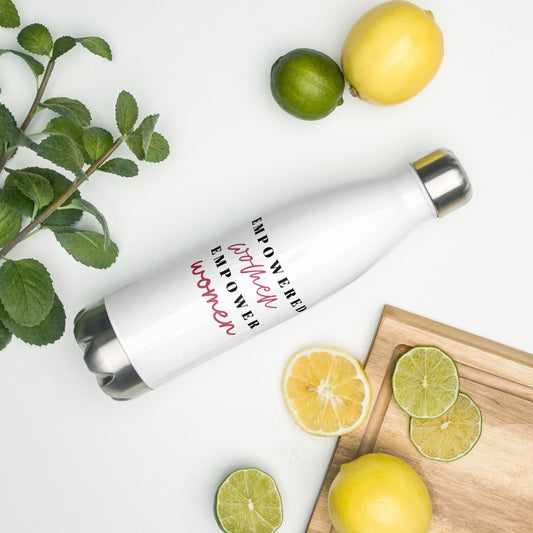 Empowered Women Empower Women - Stainless Steel Water Bottle